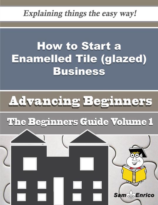 How to Start a Enamelled Tile (glazed) Business (Beginners Guide)