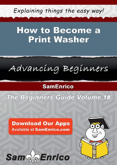 How to Become a Print Washer