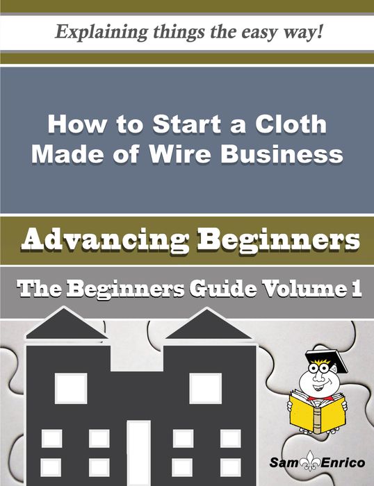 How to Start a Cloth Made of Wire Business (Beginners Guide)