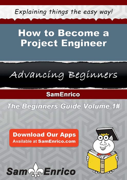 How to Become a Project Engineer