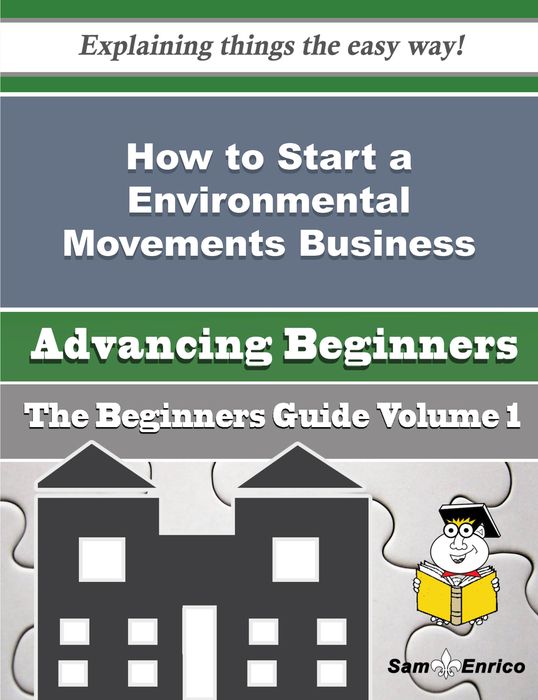How to Start a Environmental Movements Business (Beginners Guide)