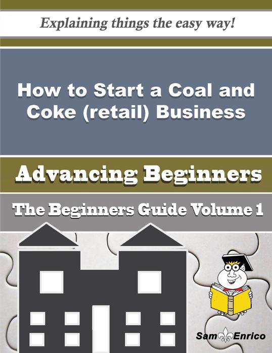 How to Start a Coal and Coke (retail) Business (Beginners Guide)