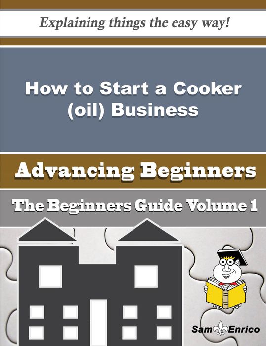 How to Start a Cooker (oil) Business (Beginners Guide)