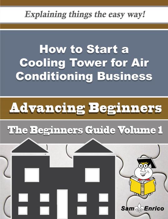 How to Start a Cooling Tower for Air Conditioning Business (Beginners Guide)