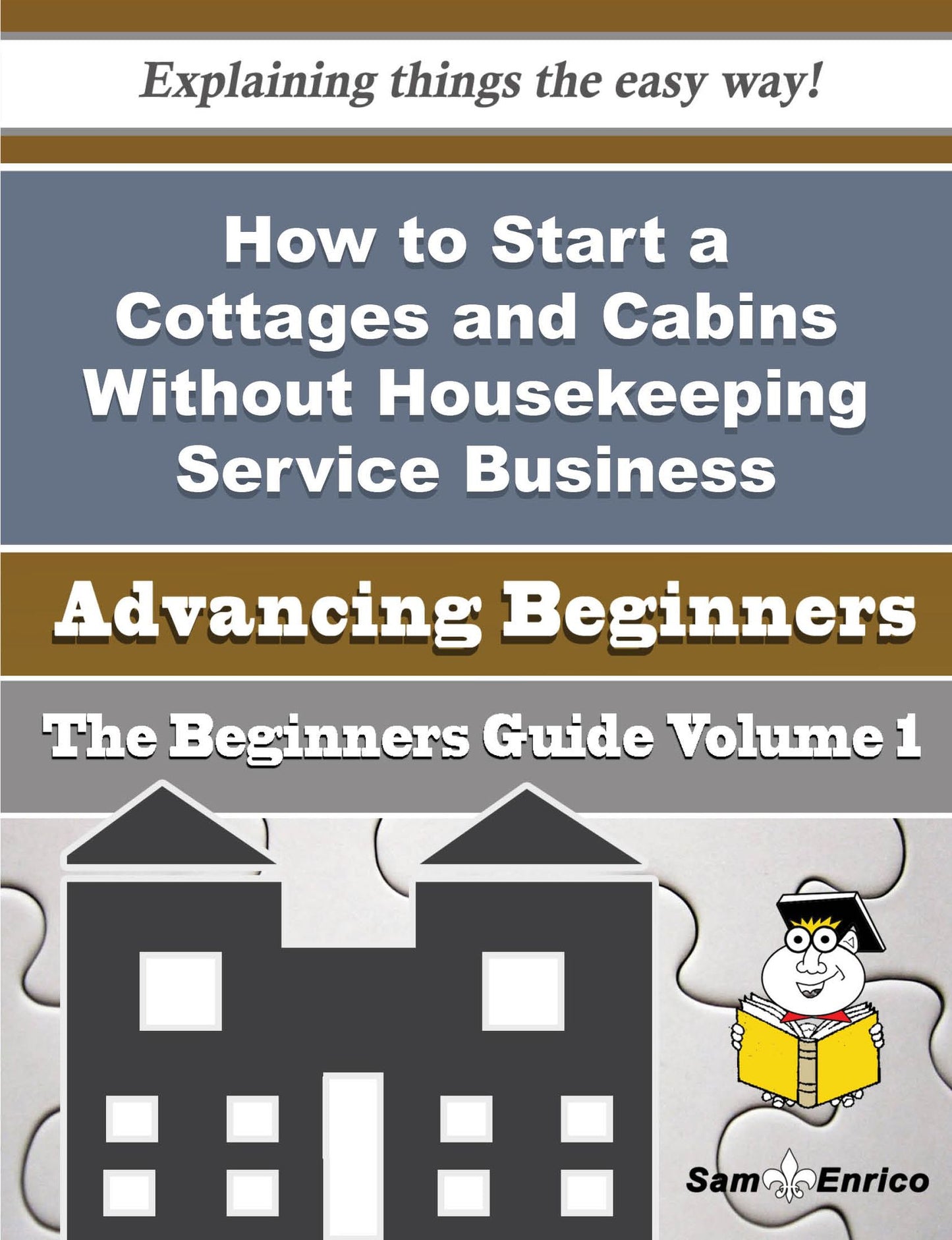 How to Start a Cottages and Cabins Without Housekeeping Service, Provided In Holiday Centres and Hol