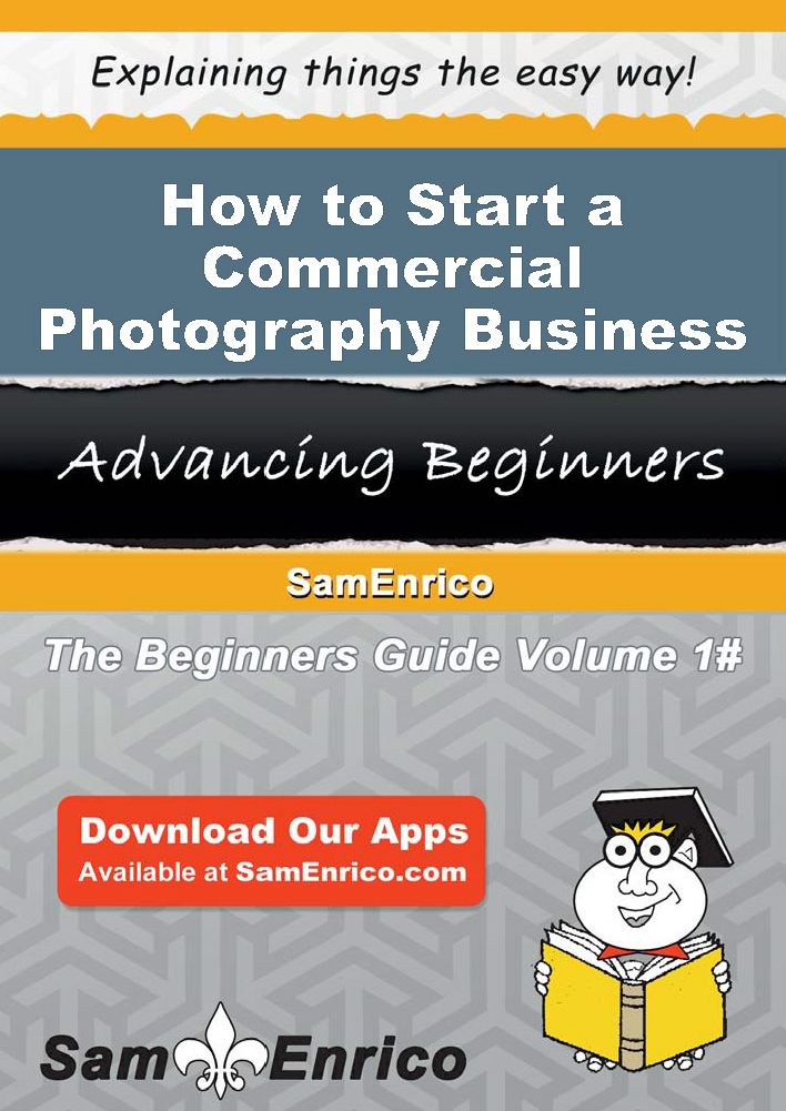 How to Start a Commercial Photography Business