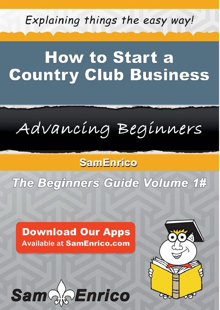 How to Start a Country Club Business