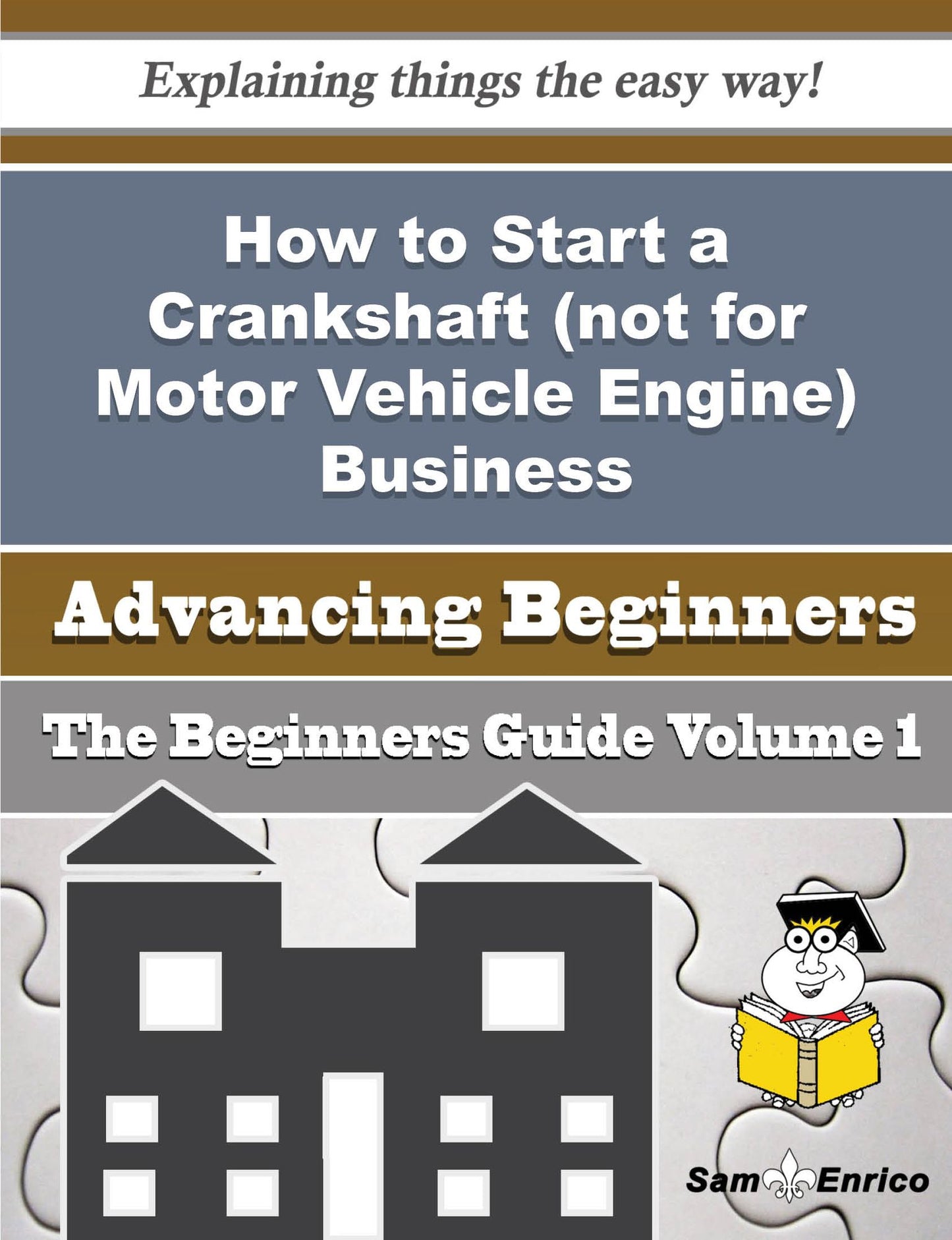 How to Start a Crankshaft (not for Motor Vehicle Engine) Business (Beginners Guide)