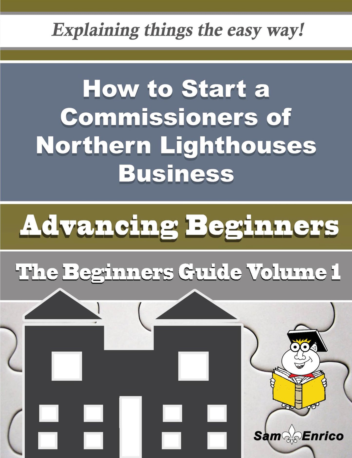 How to Start a Commissioners of Northern Lighthouses Business (Beginners Guide)