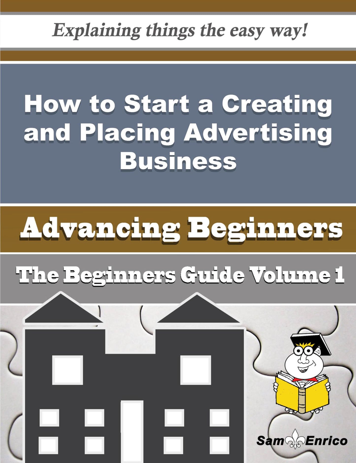 How to Start a Creating and Placing Advertising Business (Beginners Guide)