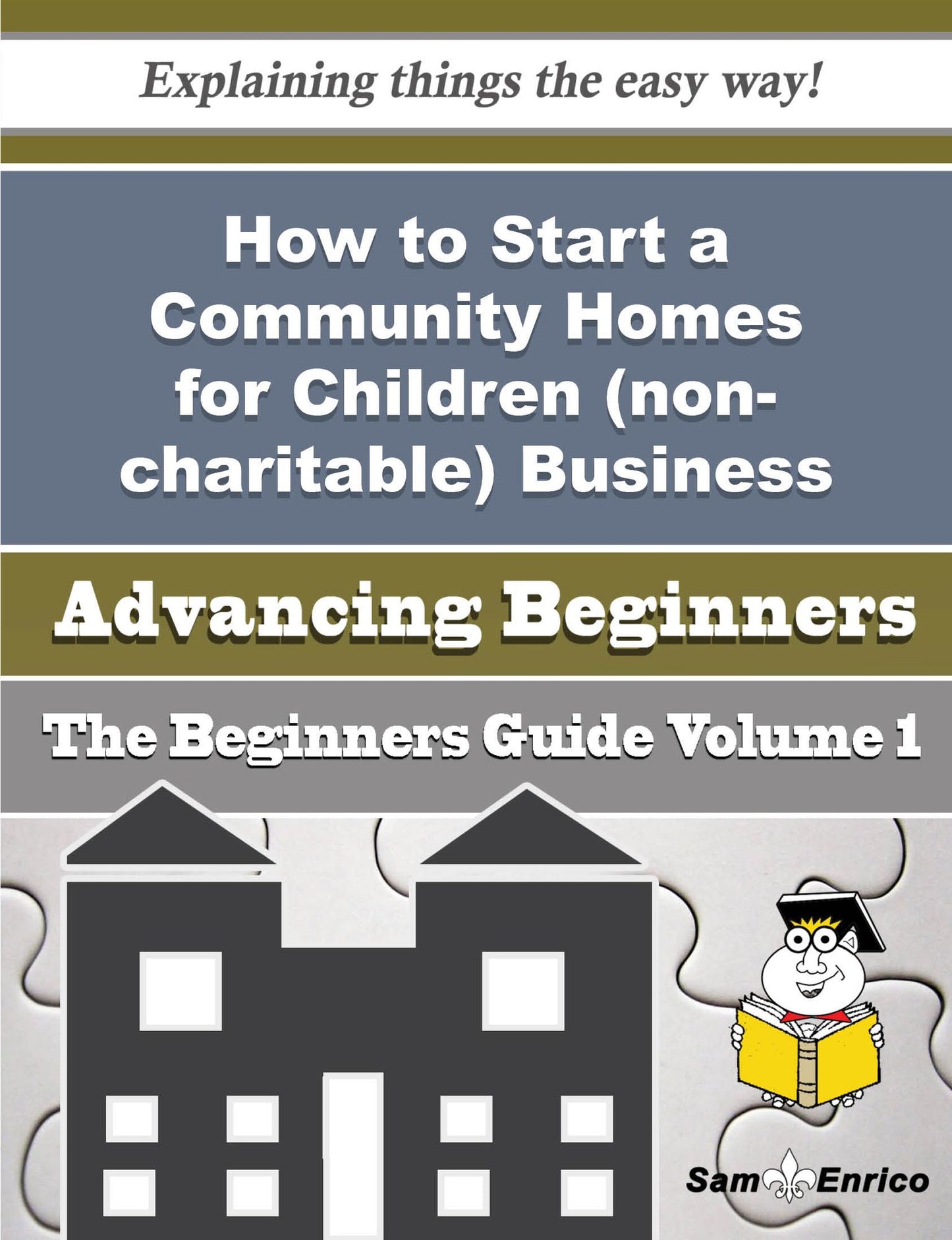 How to Start a Community Homes for Children (non-charitable) Business (Beginners Guide)