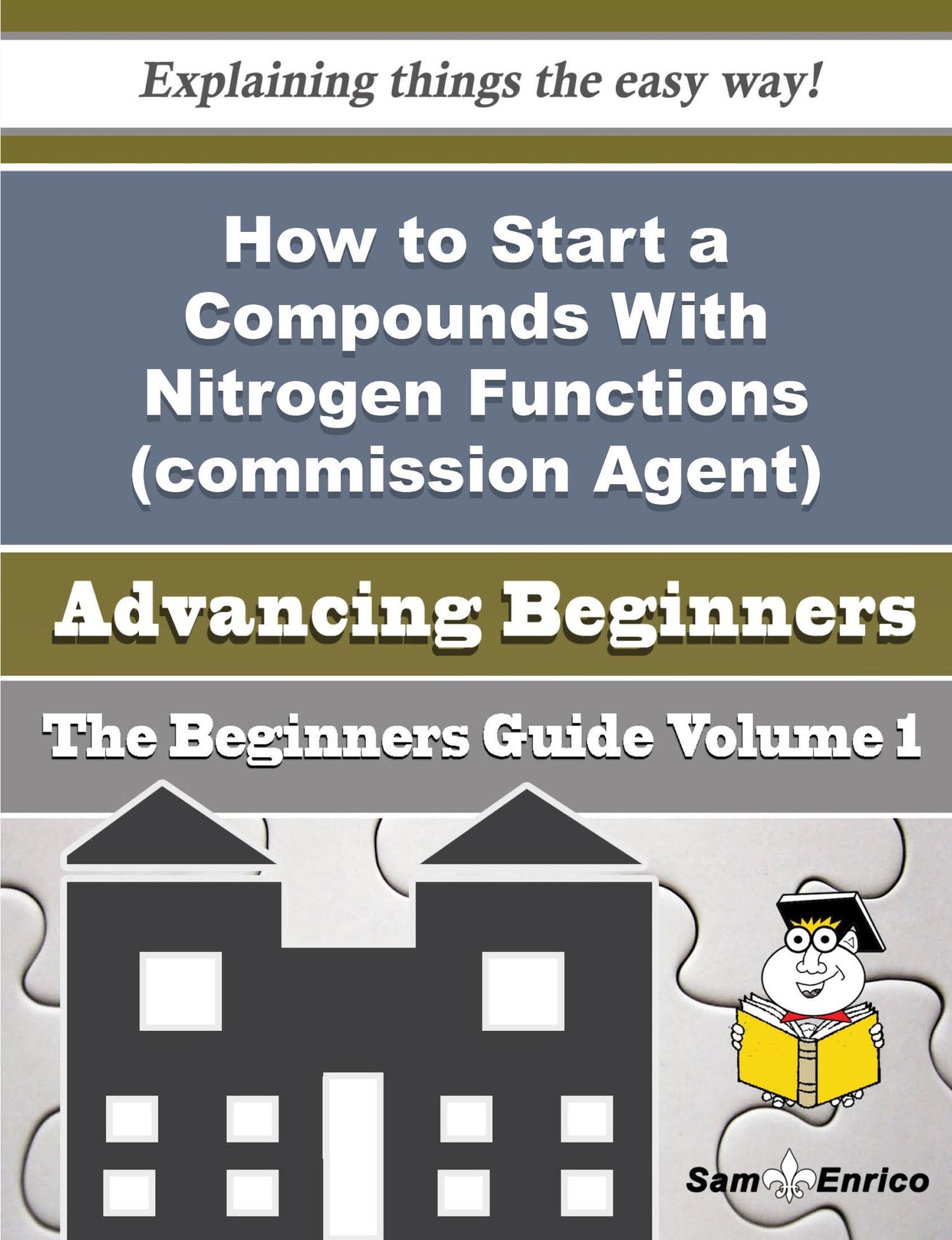 How to Start a Compounds With Nitrogen Functions (commission Agent) Business (Beginners Guide)