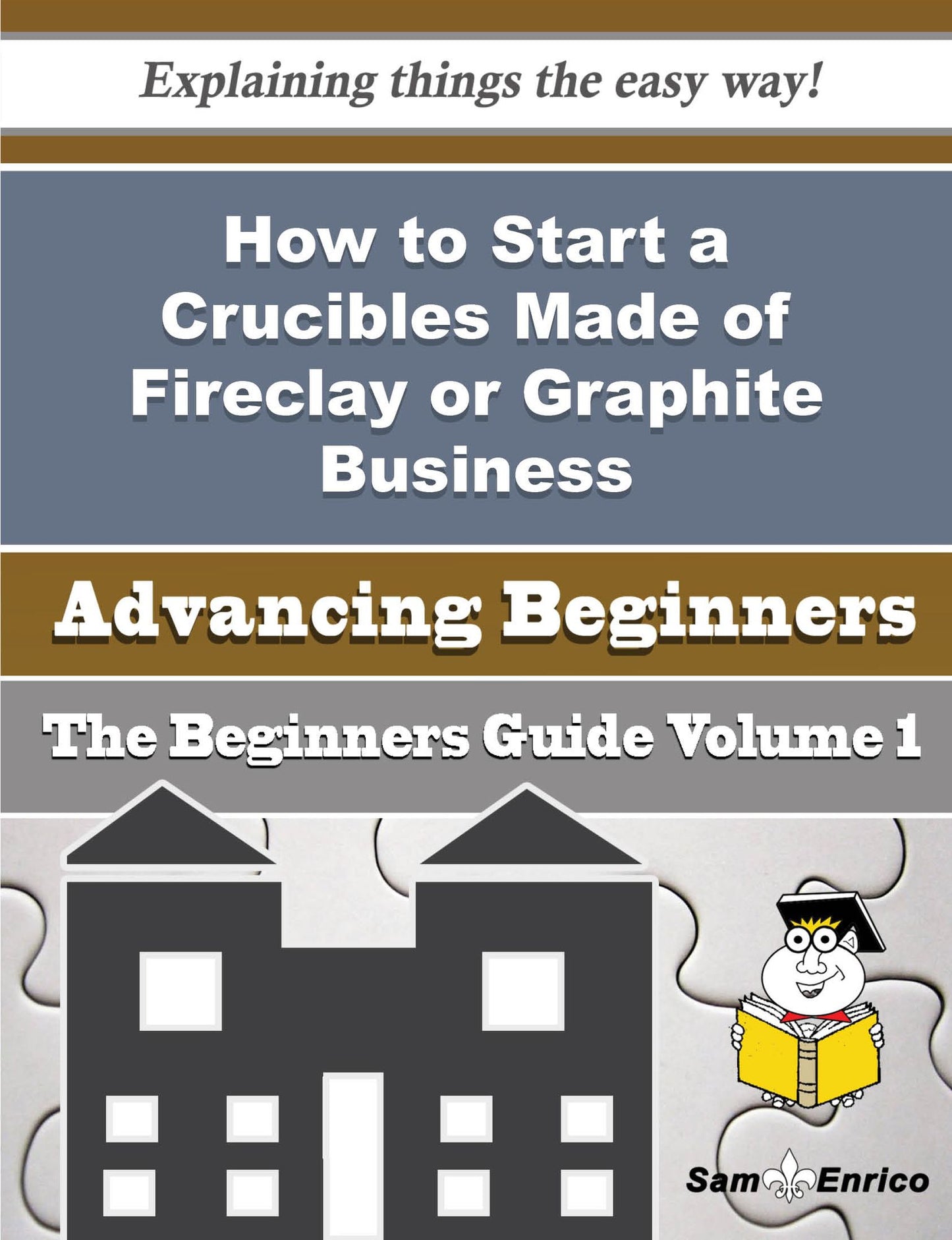 How to Start a Crucibles Made of Fireclay or Graphite Business (Beginners Guide)