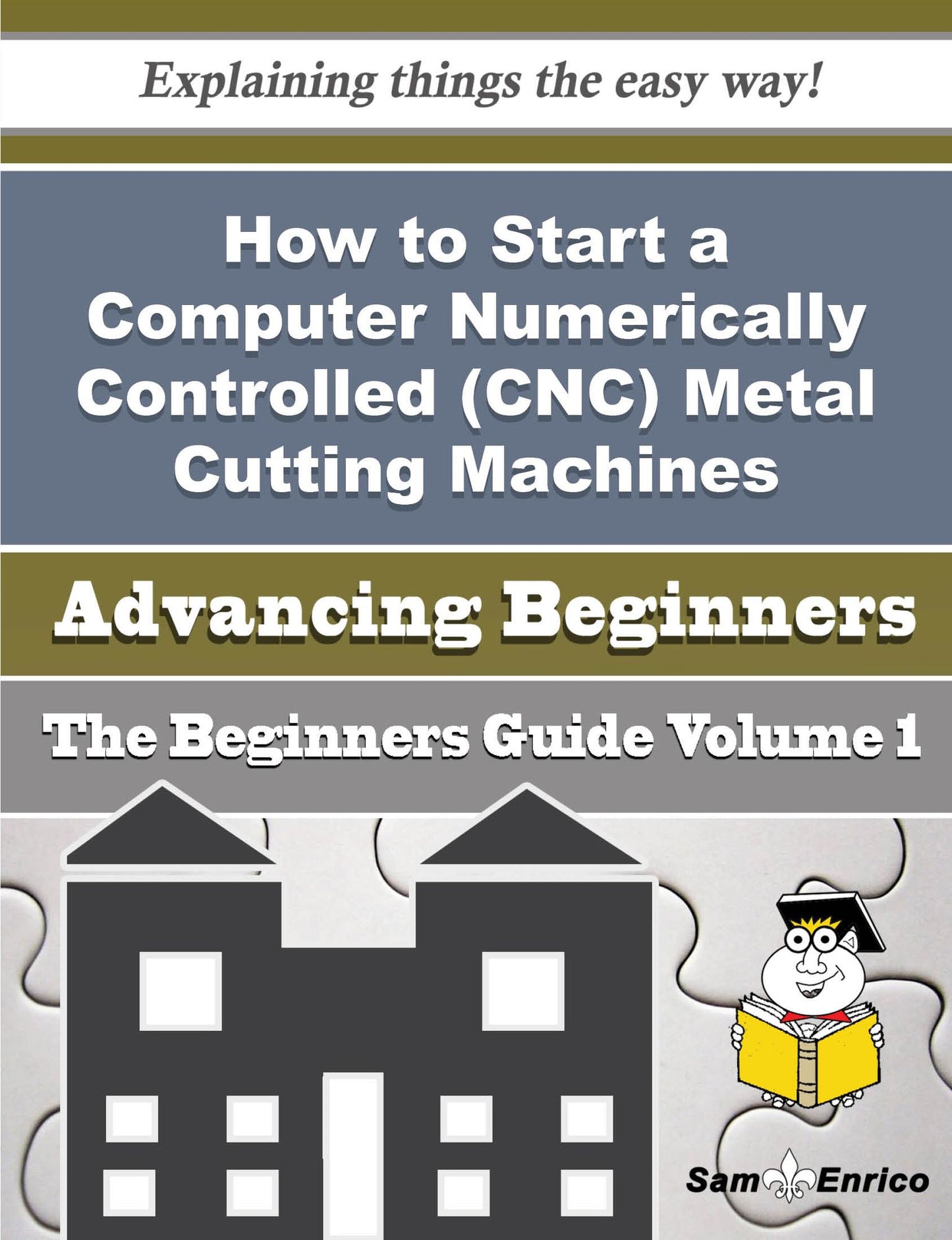 How to Start a Computer Numerically Controlled (CNC) Metal Cutting Machines Business (Beginners Guid