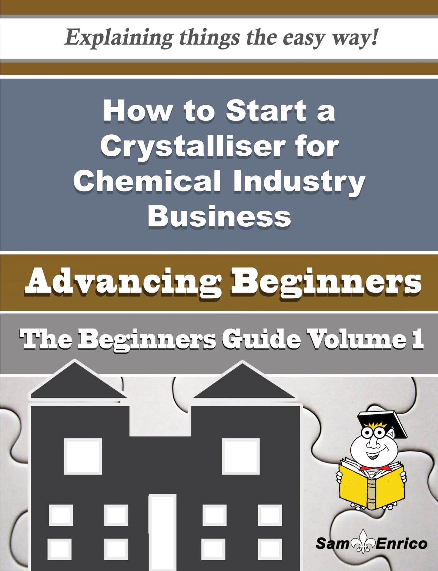 How to Start a Crystalliser for Chemical Industry Business (Beginners Guide)