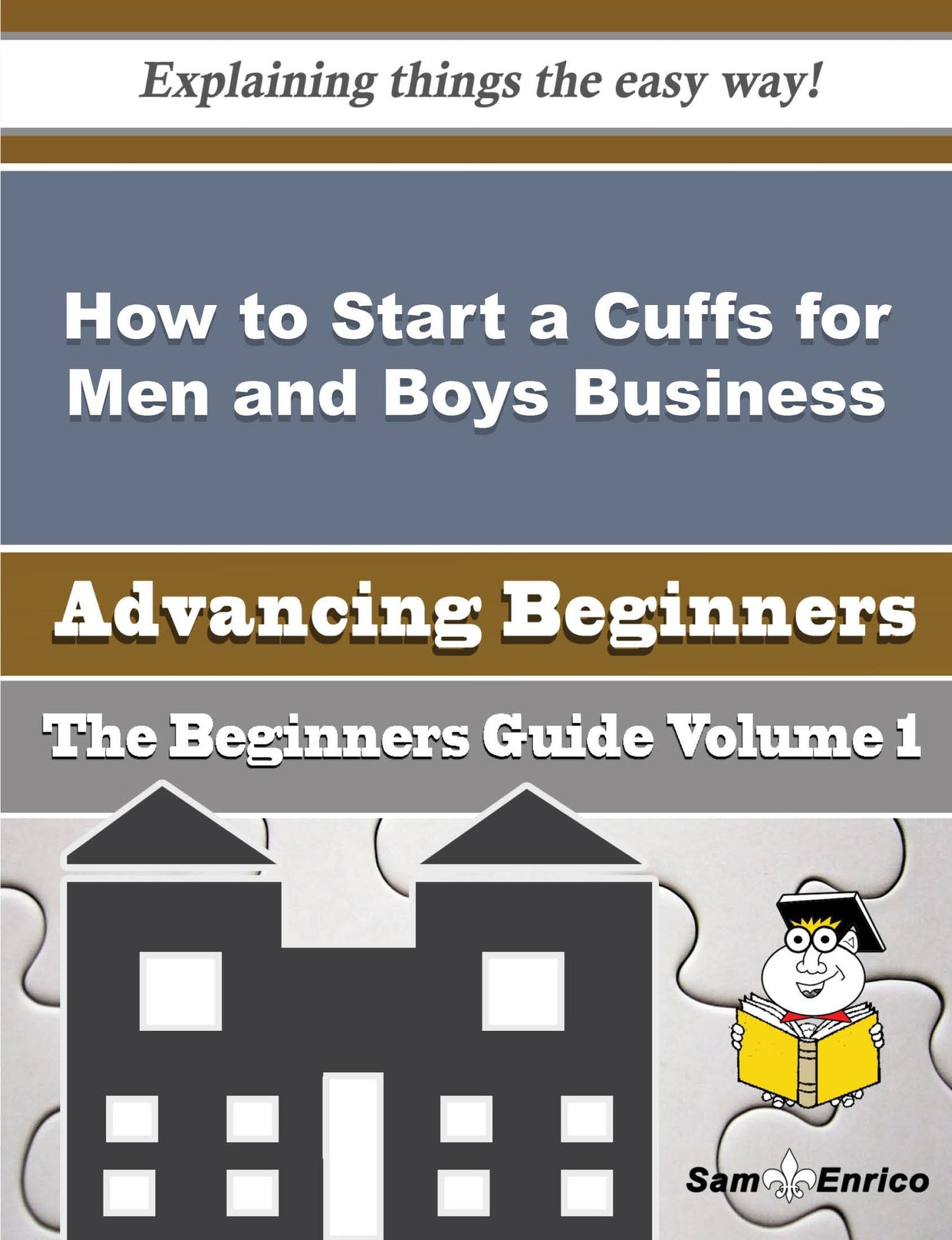 How to Start a Cuffs for Men and Boys Business (Beginners Guide)