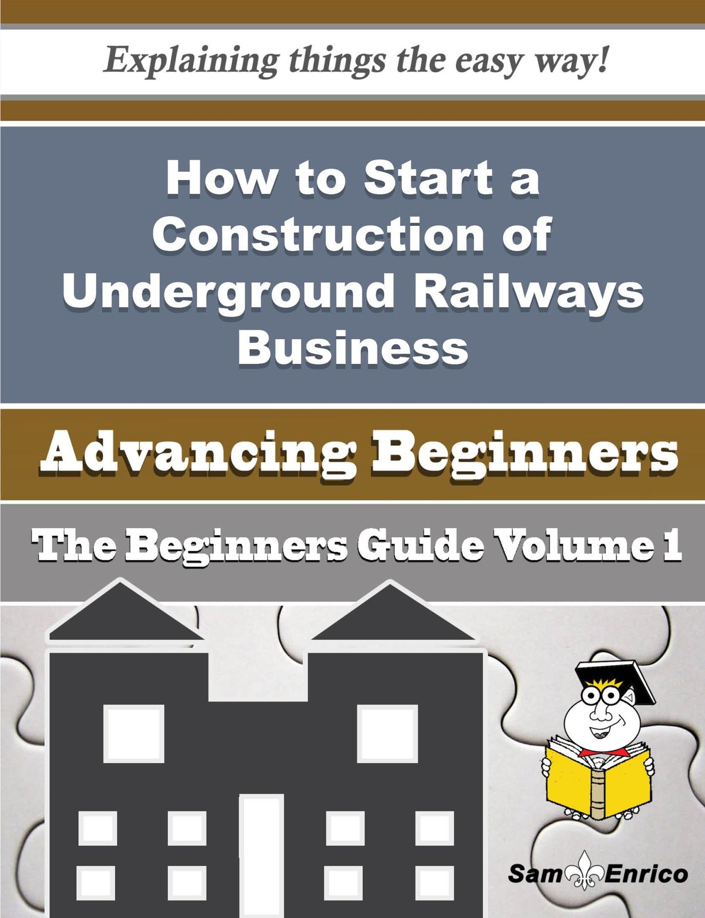 How to Start a Construction of Underground Railways Business (Beginners Guide)