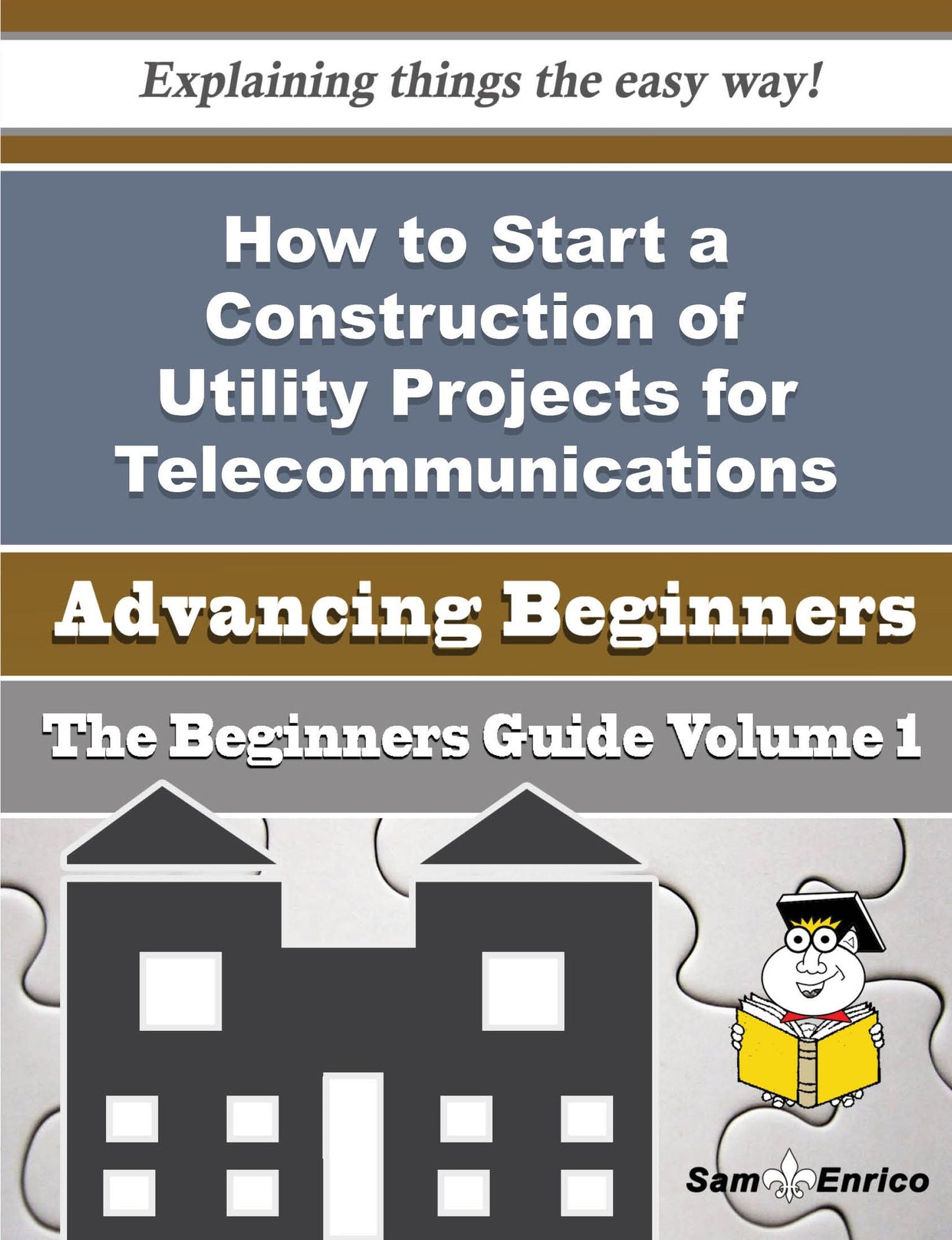How to Start a Construction of Utility Projects for Telecommunications Business (Beginners Guide)
