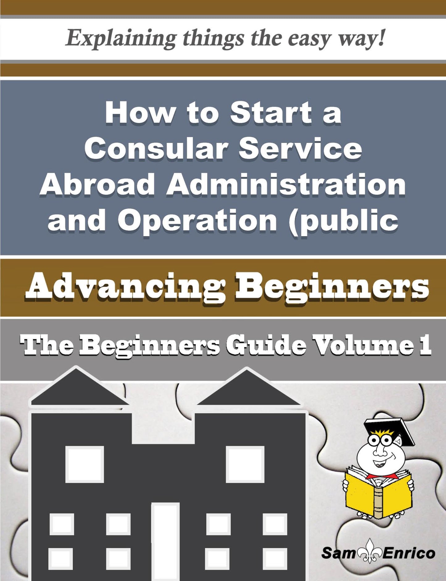 How to Start a Consular Service Abroad Administration and Operation (public Sector) Business (Beginn