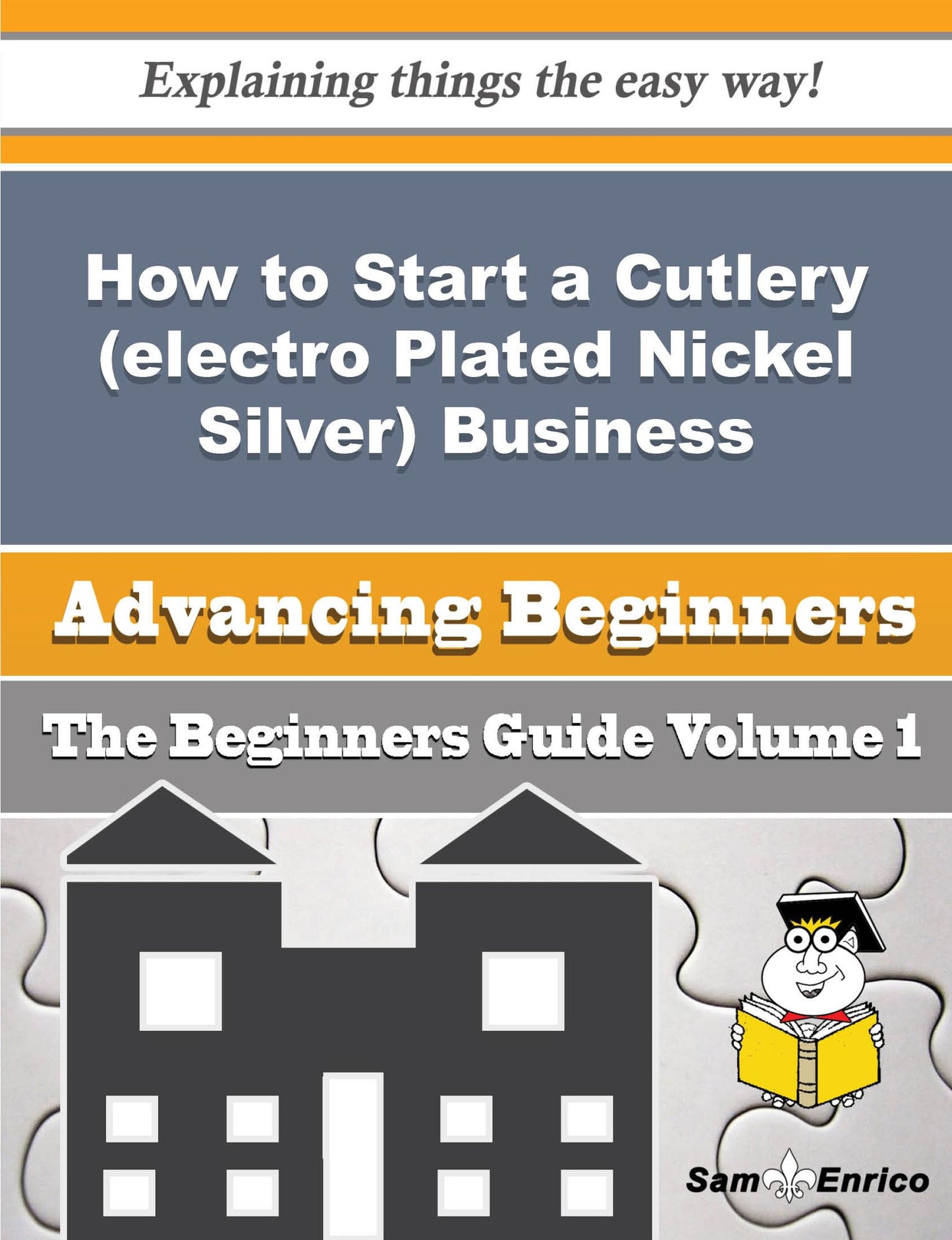 How to Start a Cutlery (electro Plated Nickel Silver) Business (Beginners Guide)