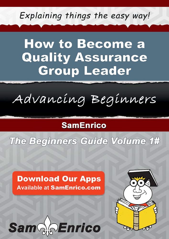 How to Become a Quality Assurance Group Leader