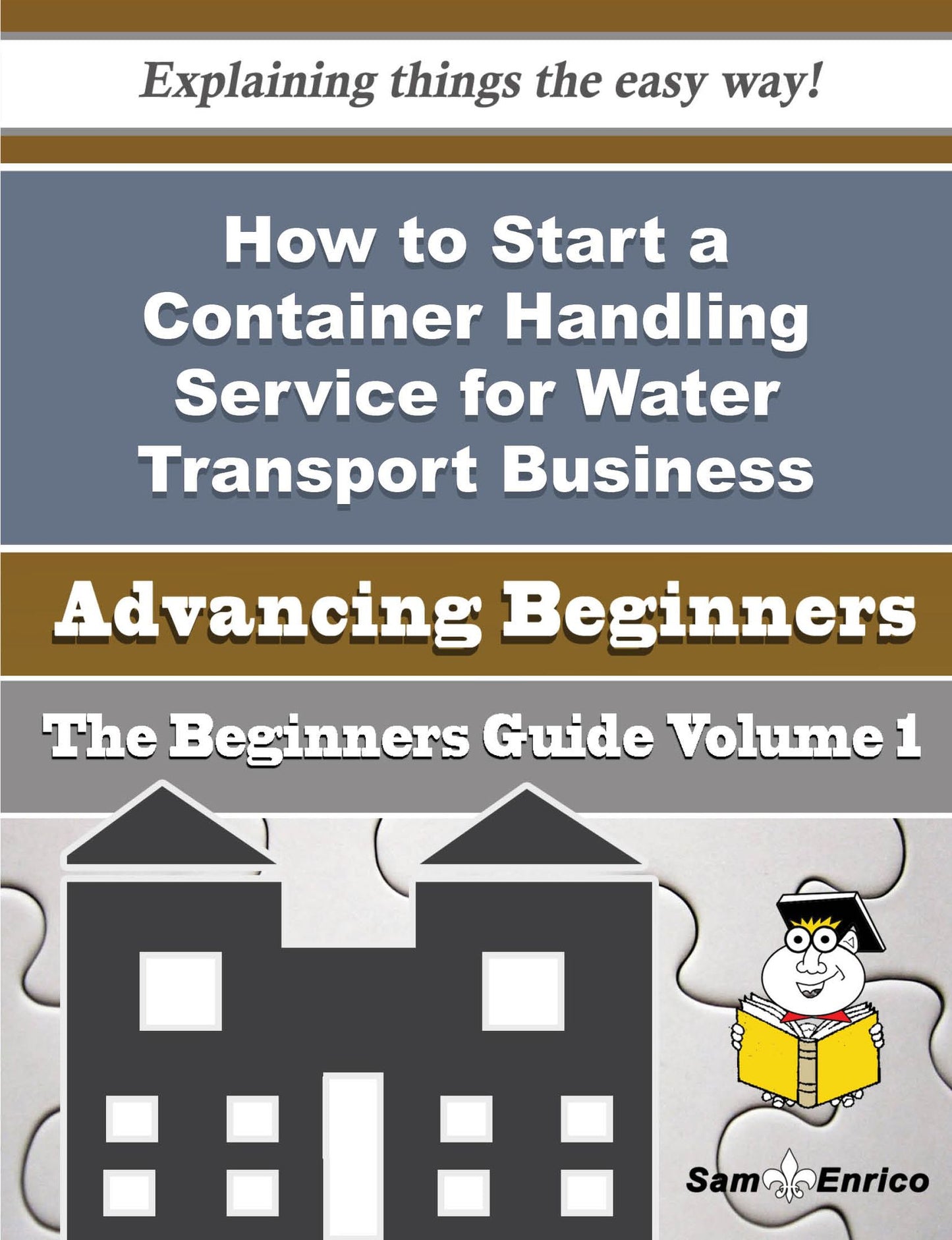 How to Start a Container Handling Service for Water Transport Business (Beginners Guide)