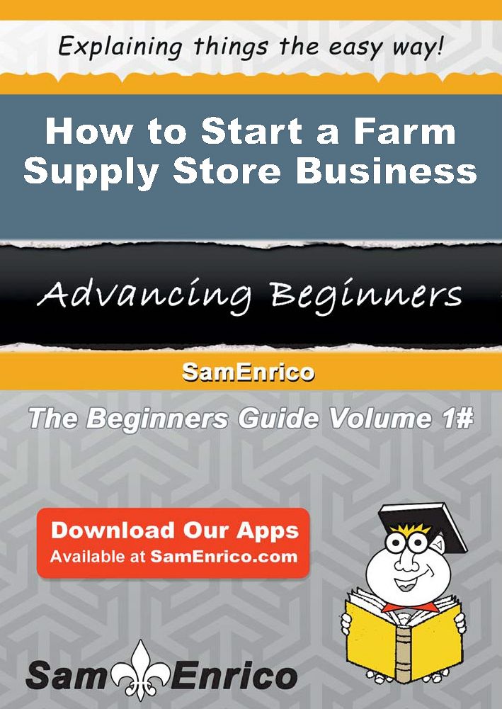 How to Start a Farm Supply Store Business