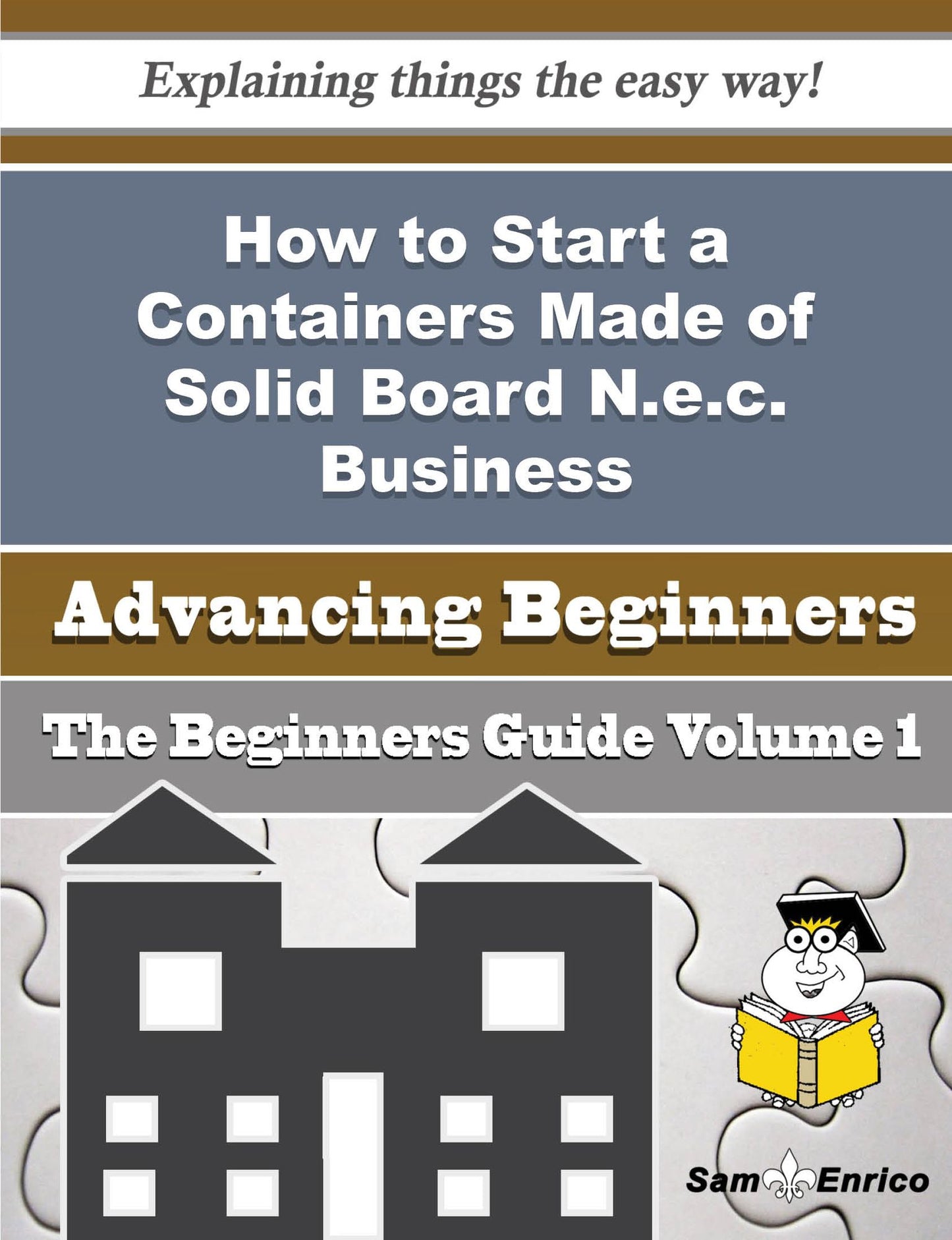 How to Start a Containers Made of Solid Board N.e.c. Business (Beginners Guide)