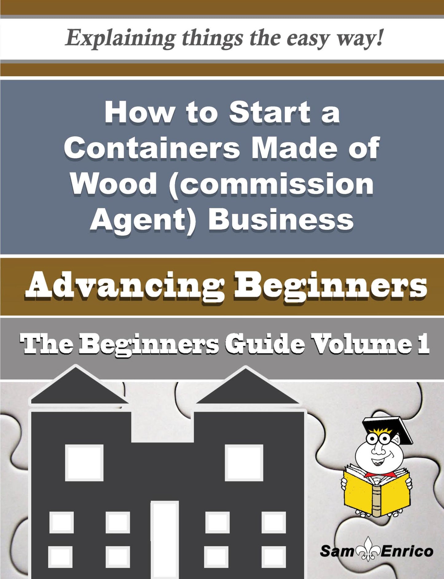How to Start a Containers Made of Wood (commission Agent) Business (Beginners Guide)