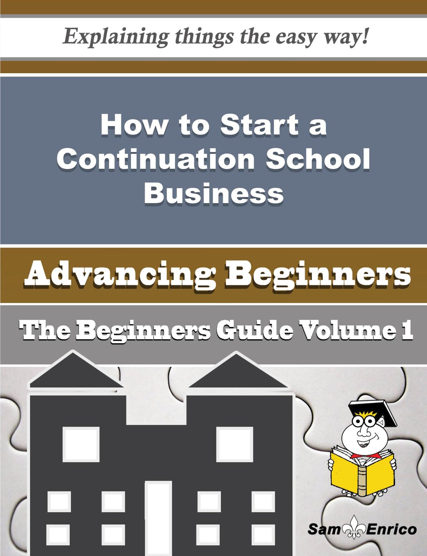 How to Start a Continuation School Business (Beginners Guide)