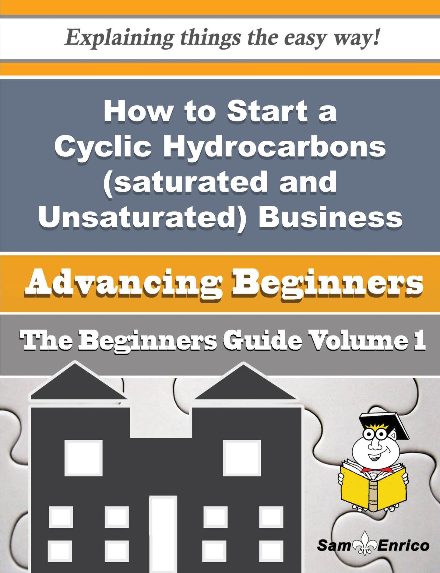 How to Start a Cyclic Hydrocarbons (saturated and Unsaturated) Business (Beginners Guide)