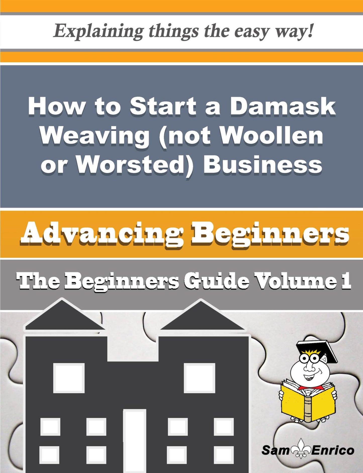 How to Start a Damask Weaving (not Woollen or Worsted) Business (Beginners Guide)