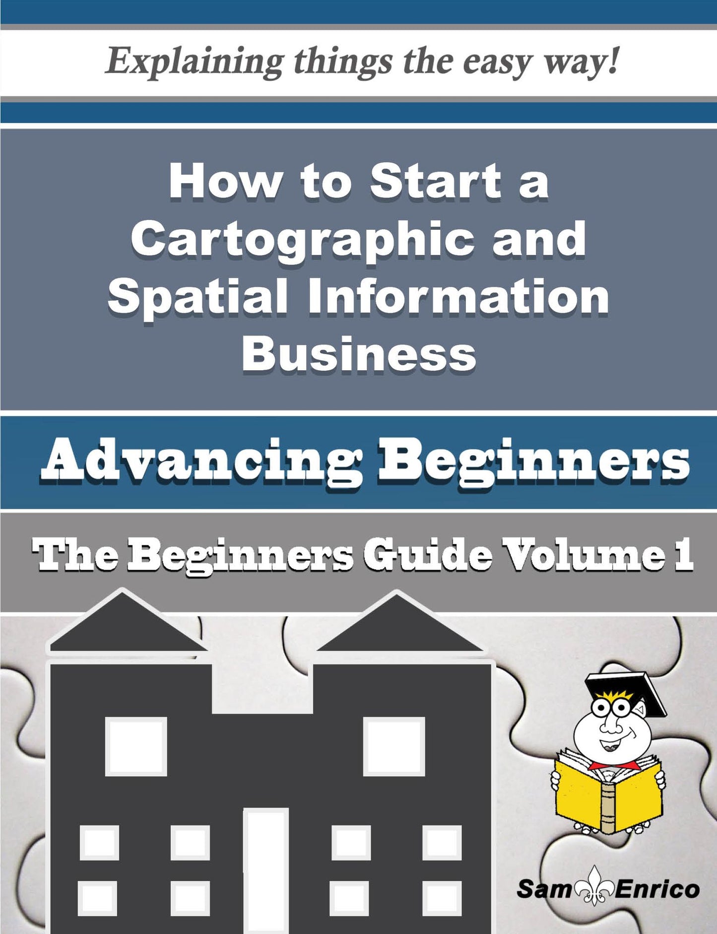 How to Start a Cartographic and Spatial Information Business (Beginners Guide)