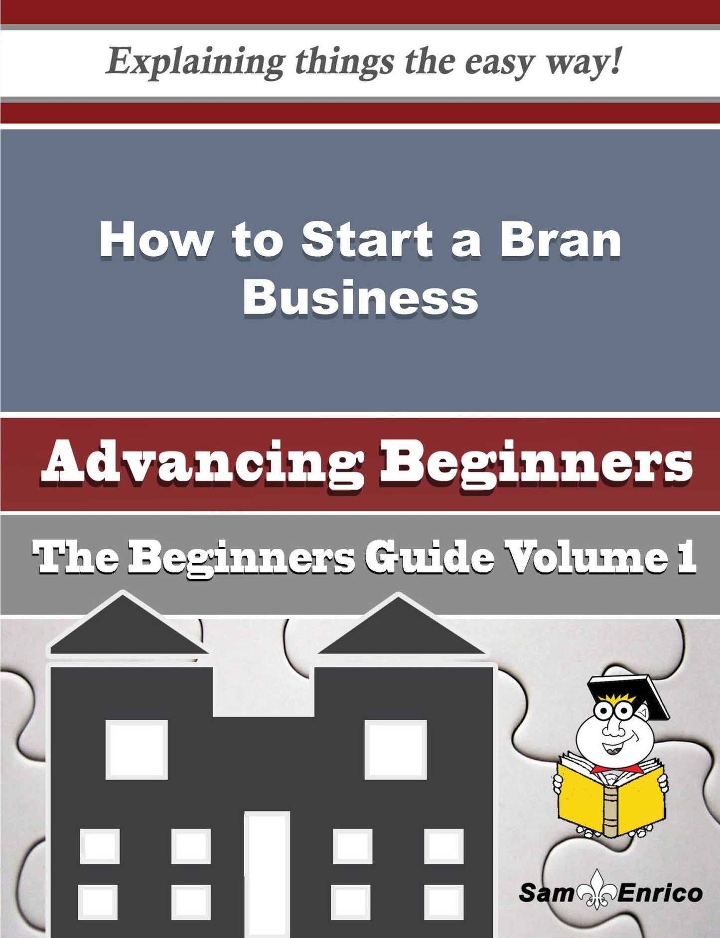 How to Start a Bran Business (Beginners Guide)