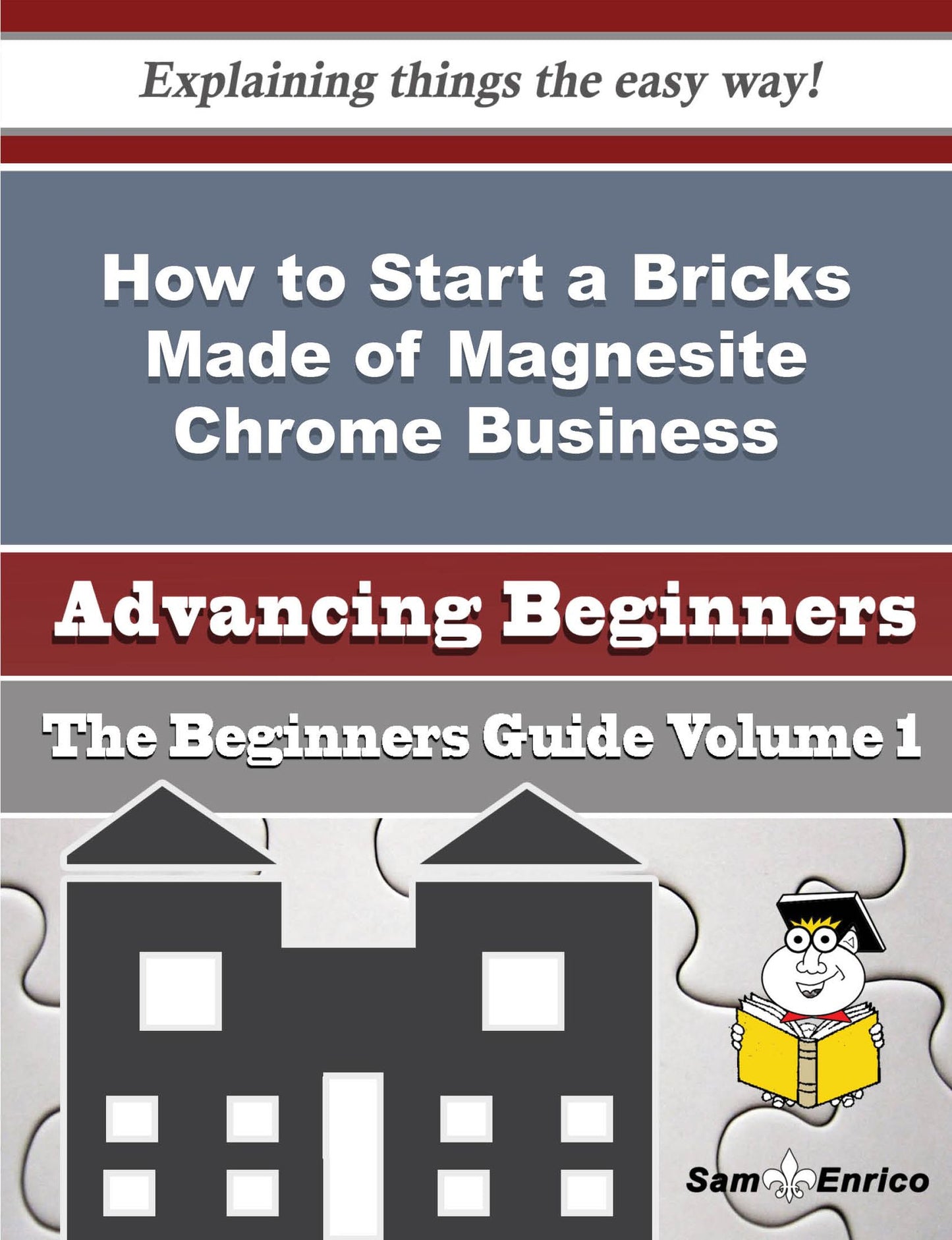 How to Start a Bricks Made of Magnesite Chrome Business (Beginners Guide)