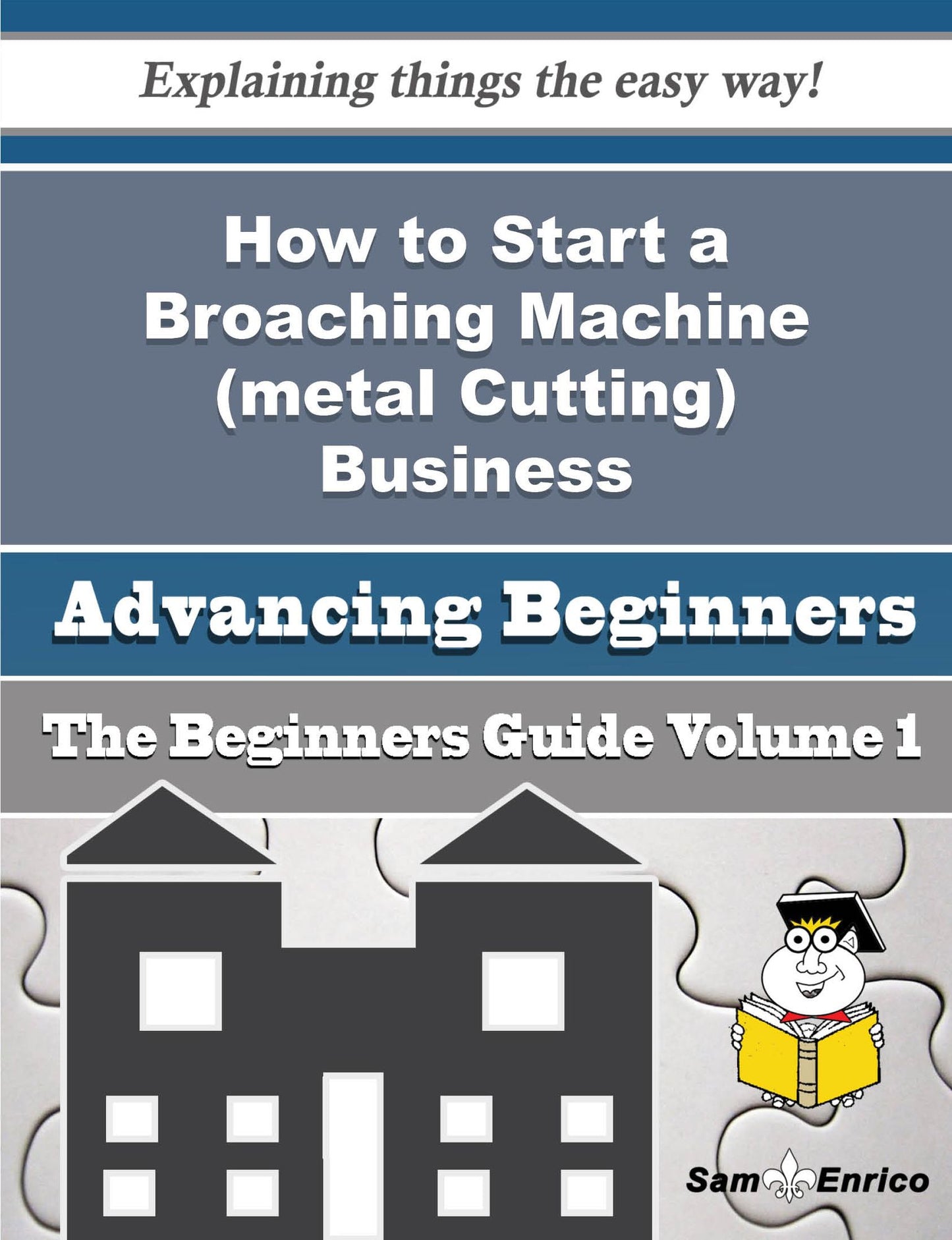 How to Start a Broaching Machine (metal Cutting) Business (Beginners Guide)