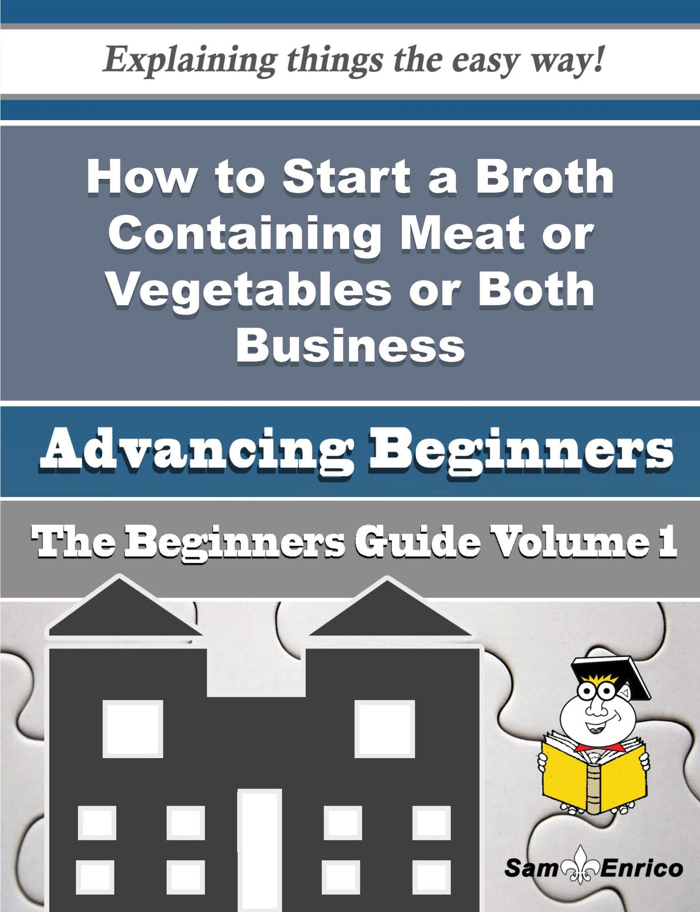 How to Start a Broth Containing Meat or Vegetables or Both Business (Beginners Guide)