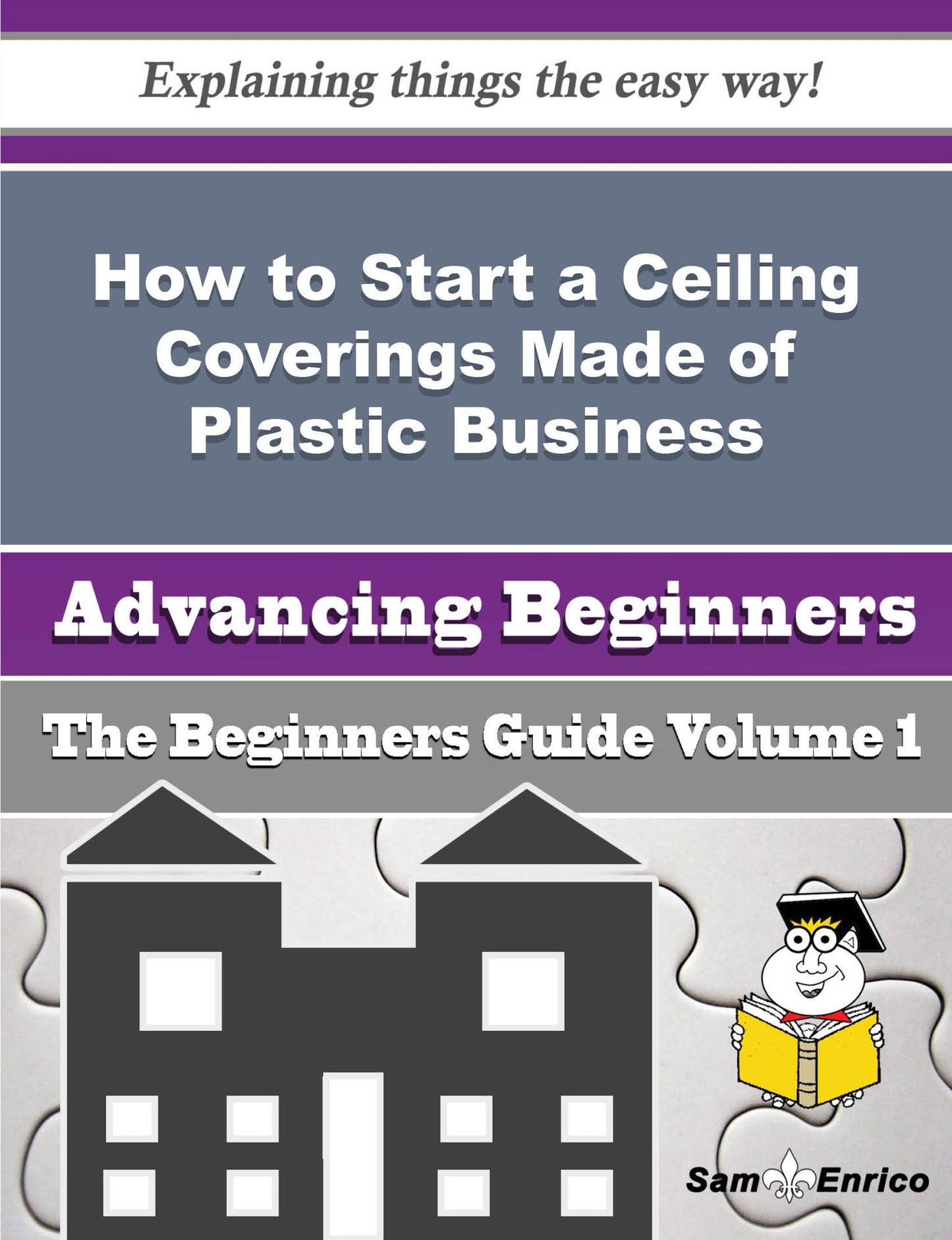 How to Start a Ceiling Coverings Made of Plastic Business (Beginners Guide)