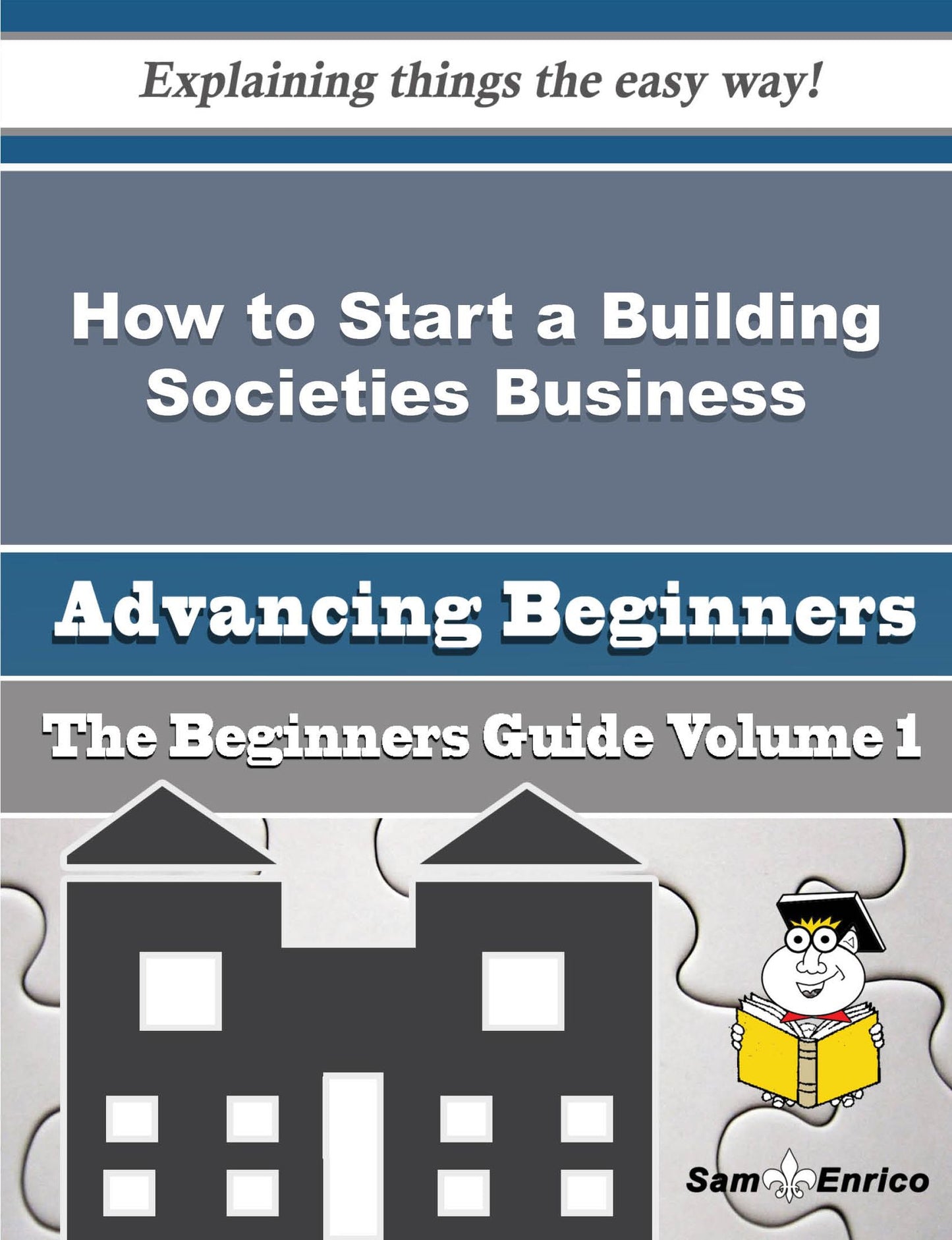 How to Start a Building Societies Business (Beginners Guide)