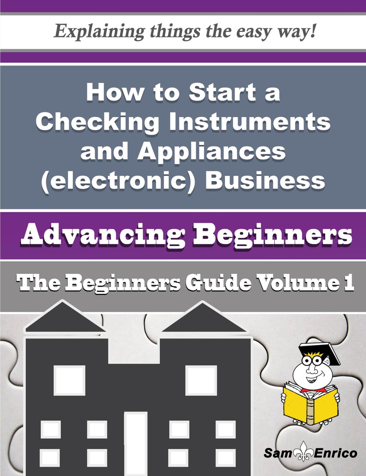 How to Start a Checking Instruments and Appliances (electronic) Business (Beginners Guide)