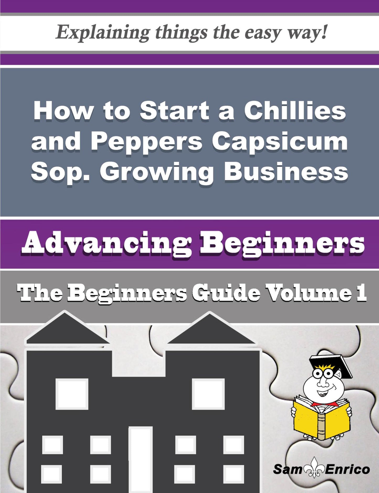 How to Start a Chillies and Peppers Capsicum Sop. Growing Business (Beginners Guide)