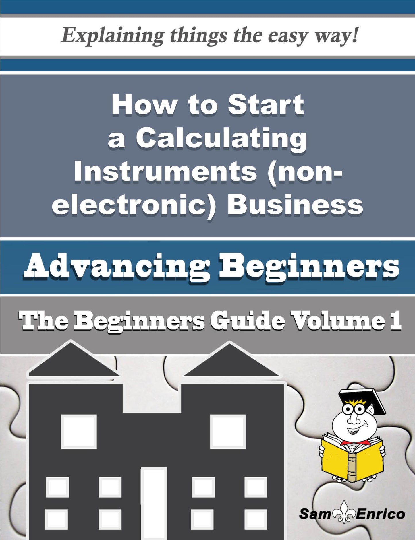 How to Start a Calculating Instruments (non-electronic) Business (Beginners Guide)