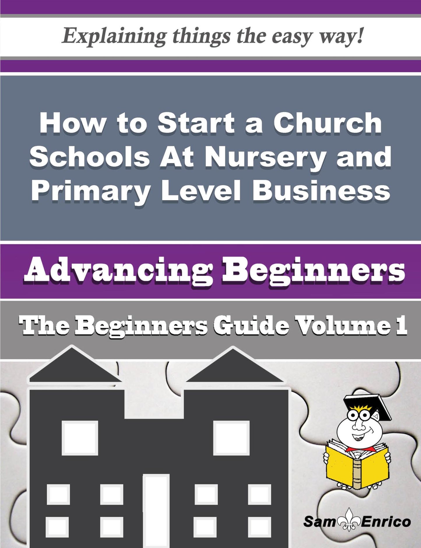 How to Start a Church Schools At Nursery and Primary Level Business (Beginners Guide)