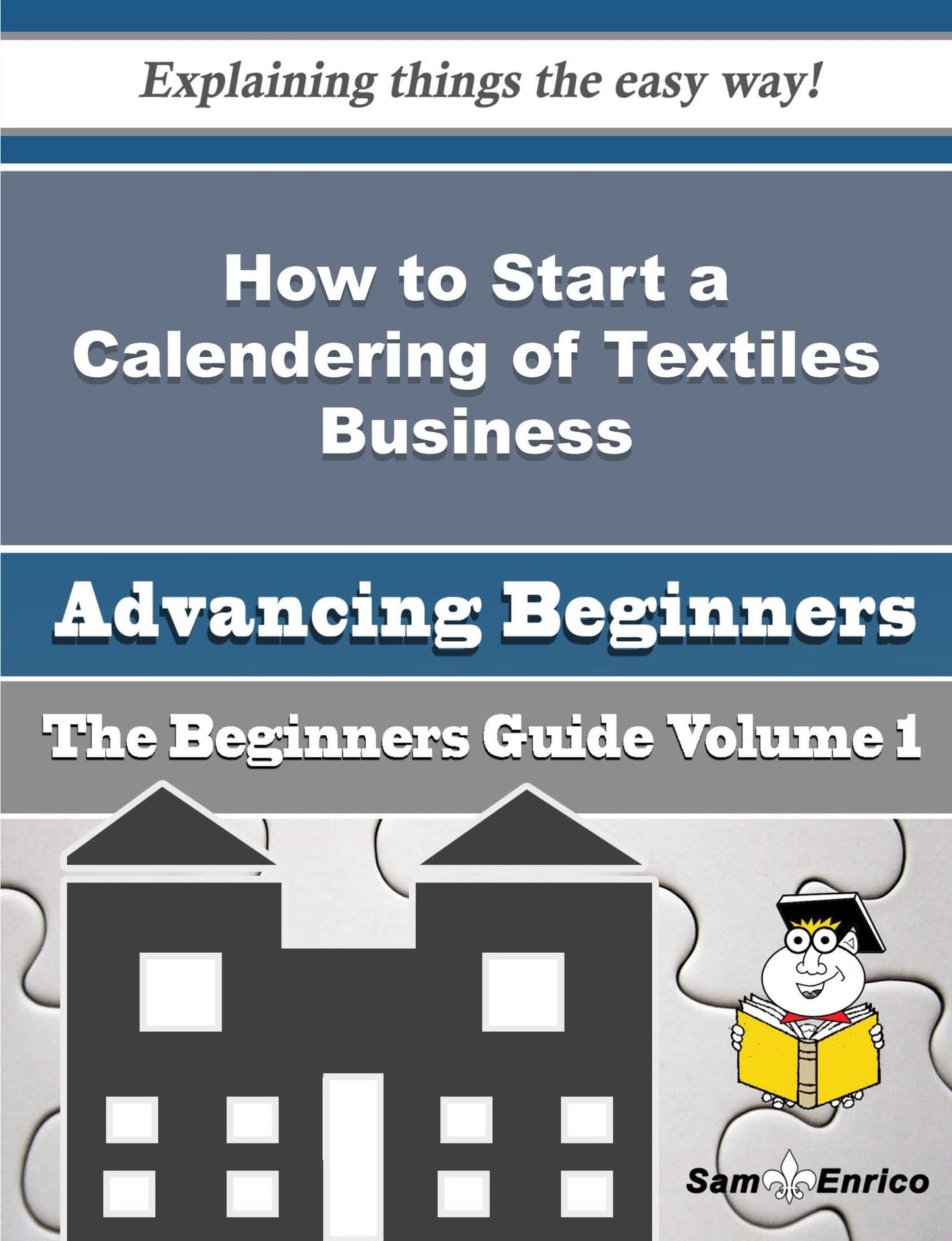 How to Start a Calendering of Textiles Business (Beginners Guide)