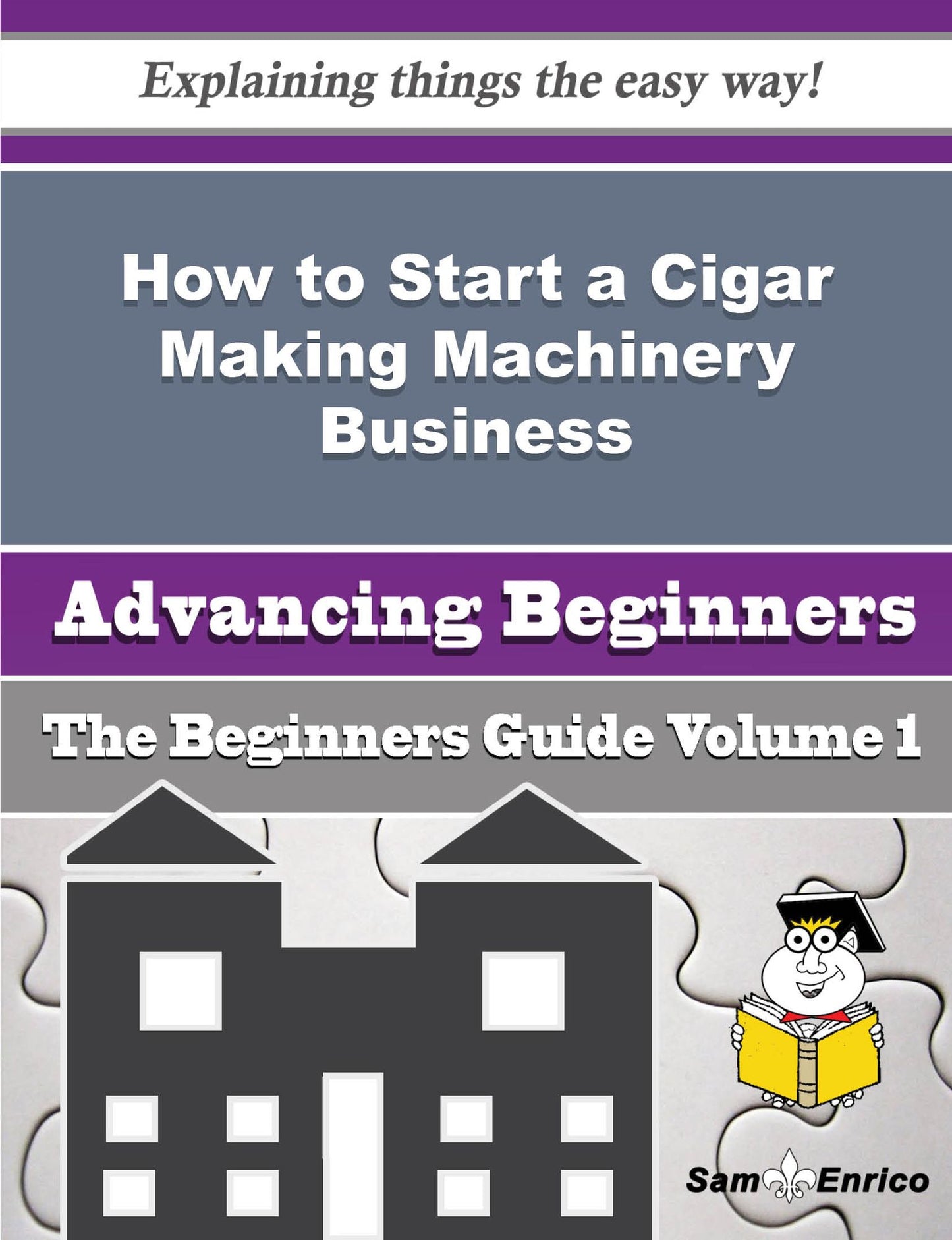 How to Start a Cigar Making Machinery Business (Beginners Guide)