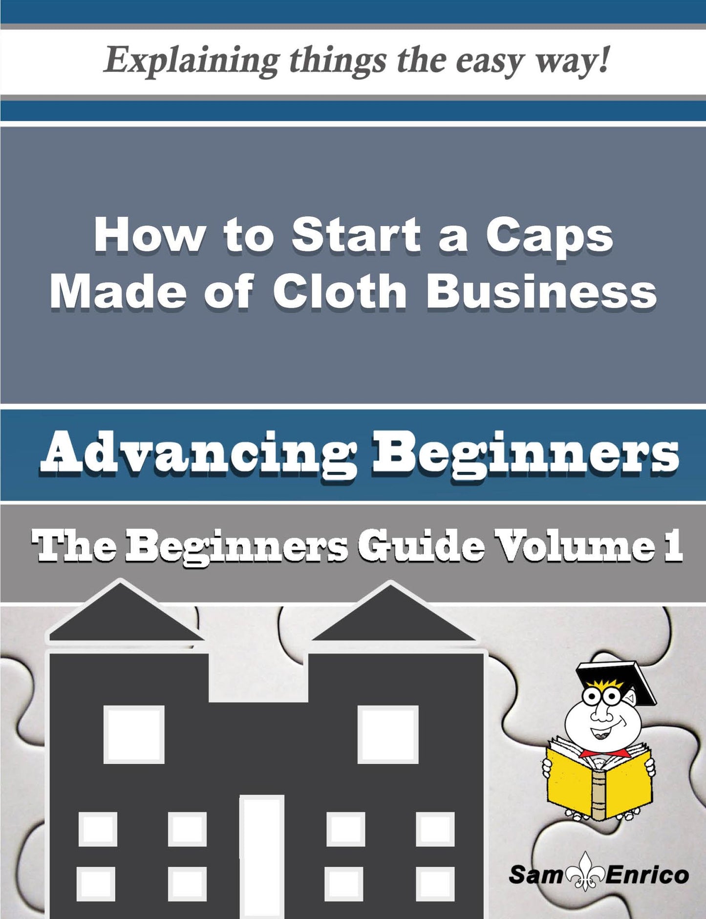 How to Start a Caps Made of Cloth Business (Beginners Guide)
