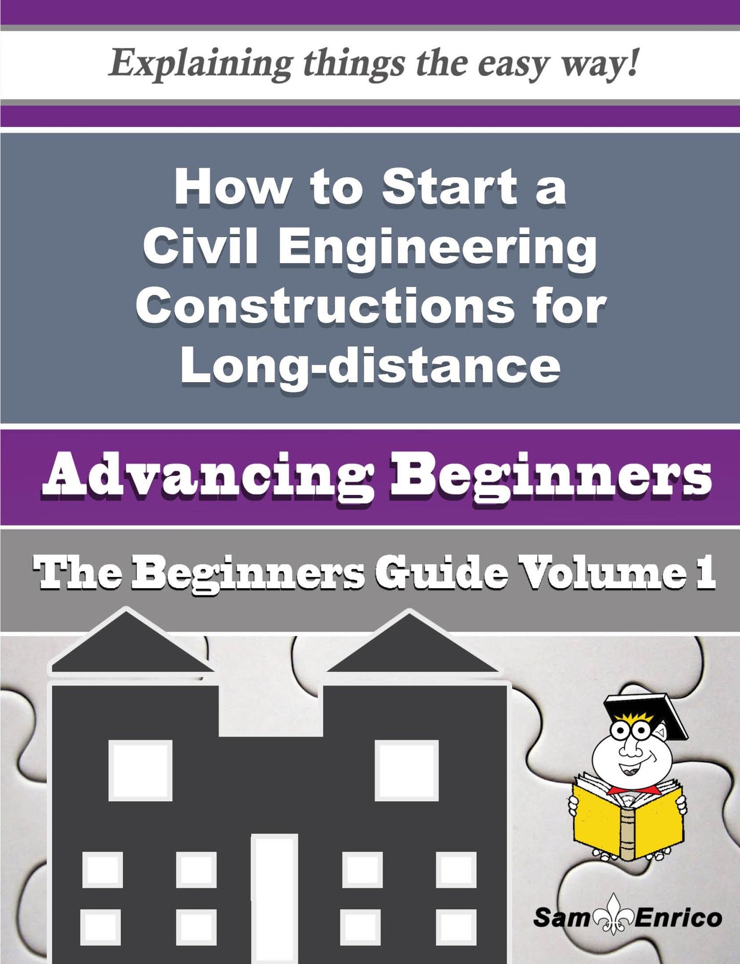 How to Start a Civil Engineering Constructions for Long-distance Communication Business (Beginners