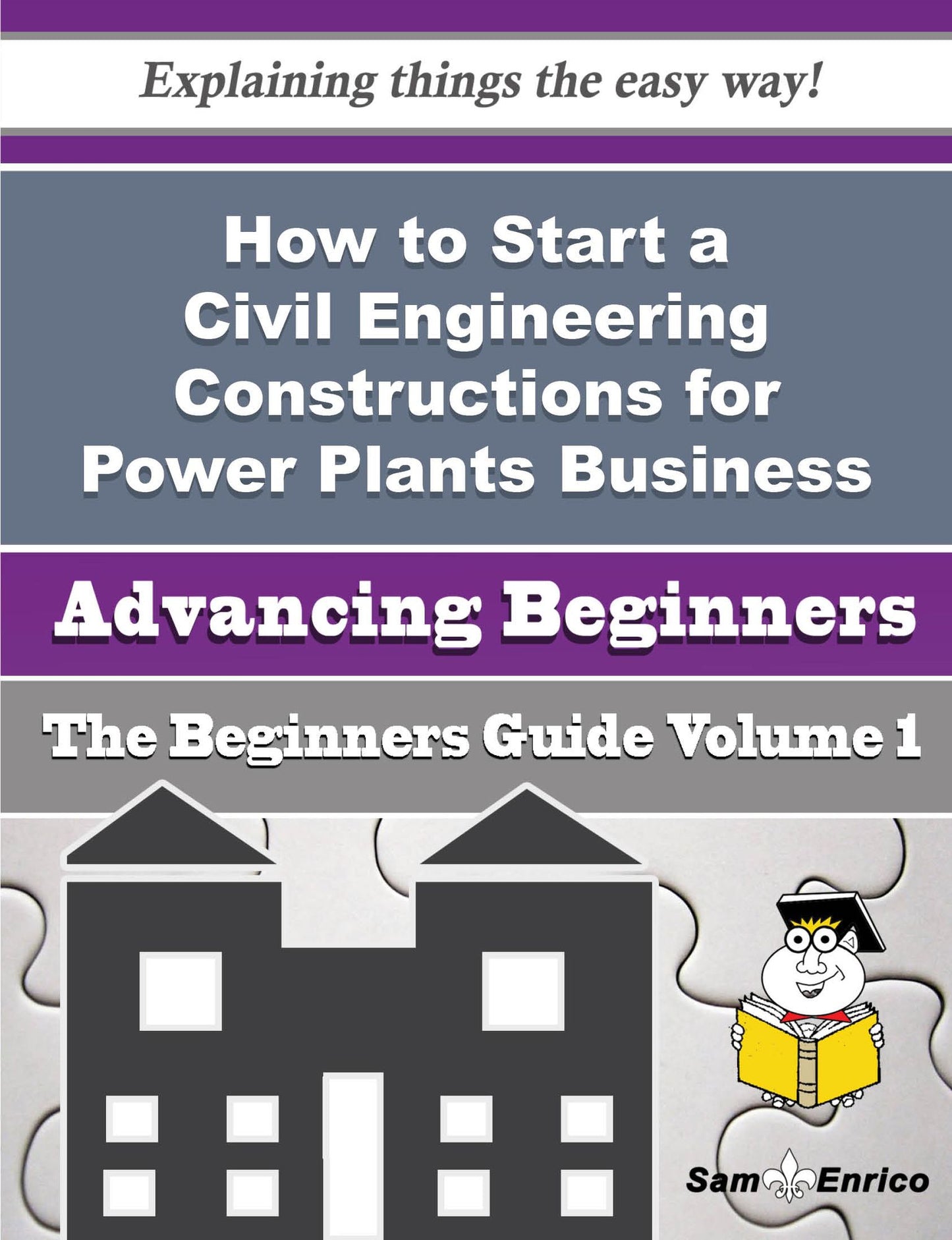 How to Start a Civil Engineering Constructions for Power Plants Business (Beginners Guide)