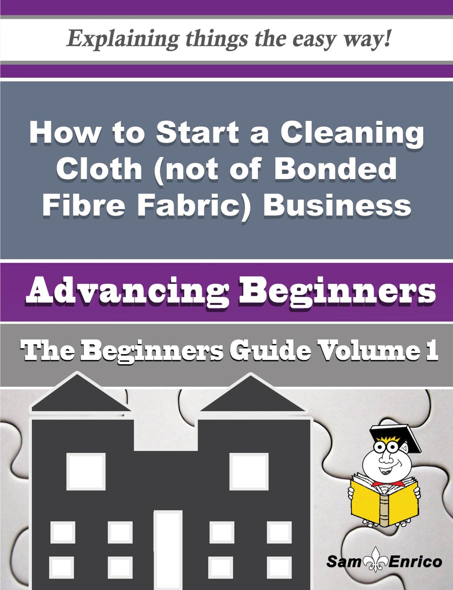 How to Start a Cleaning Cloth (not of Bonded Fibre Fabric) Business (Beginners Guide)