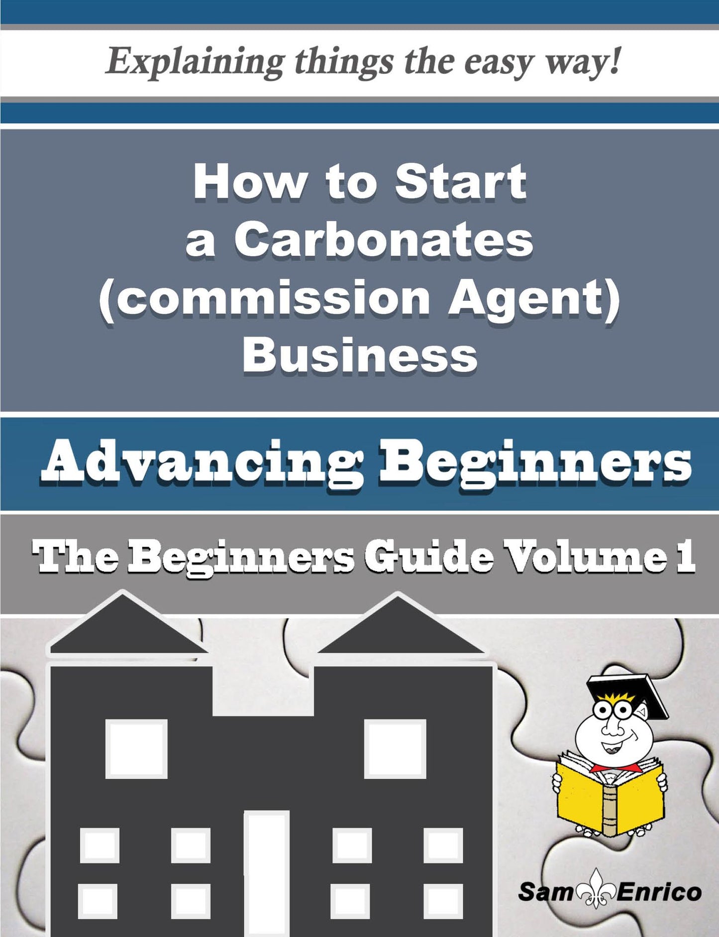 How to Start a Carbonates (commission Agent) Business (Beginners Guide)